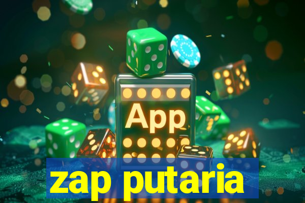 zap putaria